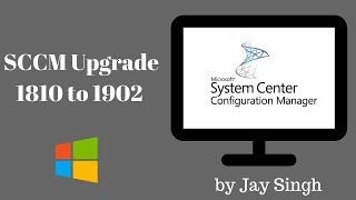 Part 18 SCCM 1902 Upgrade