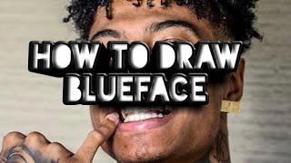 How to draw blueface (BY : TJ ART WORLD NO COPYRIGHT)