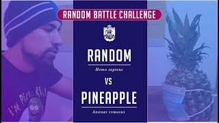 Rap Skillz - Random Battle Challenge - Random VS Pineapple (ENG)