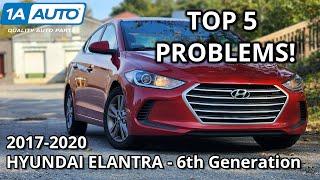 Top 5 Problems 2017-2020 Hyundai Elantra Sedan 6th Generation