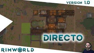 RIMWORLD Gameplay español - DIRECTO | Versión 1.0