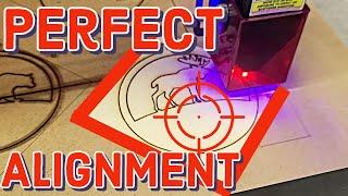 How To Align Your Laser Perfectly EVERY TIME! (For Beginners)