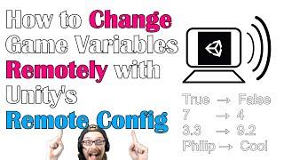 Remotely Change In-Game Variables - Using Unity's Remote Config is Easier Than you Think!