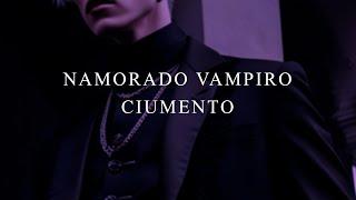 NAMORADO VAMPIRO COM CIÚMES (ASMR)