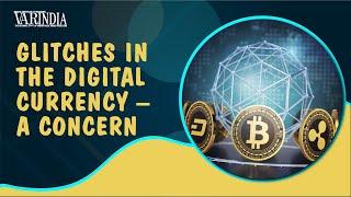 Digital Currency Glitches | Global Concerns | VARINDIA News Hour