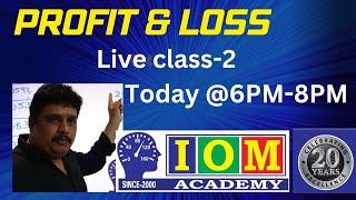 PROFIT AND LOSS Live Class 2 IOM ACADEMY