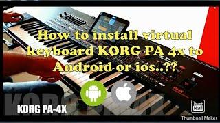  how to install virtual keyboard KORG PA4x to Android or IOS | ORG 2021 Apps