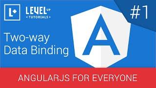 AngularJS For Everyone Tutorial #1 - Two-way Data Binding