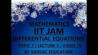 IIT JAM MATHEMATICS | Differential equation | Integrating factor and their examples | VIDEO 16