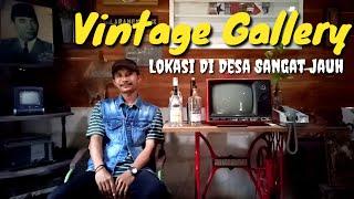 VINTAGE GALLERY ‼️ Di Pelosok Desa, Terdapat Berbagai Macam Koleksi Barang Antique #vintage