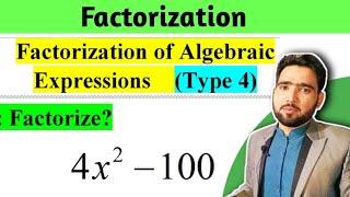 Factorization of Algebraic Expressions Class 8,9 Algebra | Type 04 | Naimat Maths