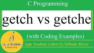 Getch vs Getche Function in C Programming Language