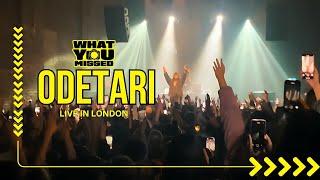 Odetari Has Everyone Going Crazy Live In London First @SOLD OUT Headline Show - What You Missed