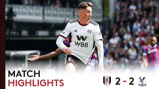 Fulham 2-2 Crystal Palace | Premier League Highlights | Stalemate In Final Home Game Of 22/23