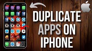 How to Duplicate Apps on iPhone [Quick Tutorial]