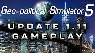 [LIVE] Geo-Political Simulator 5 | Update 1.11 Gameplay!