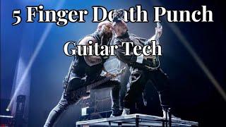 Guitar Tech For 5 Finger Death Punch