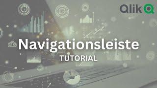 So erstellst du eine Navigationsleiste mit Qlik Sense Cloud