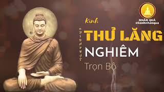 Kinh Thủ Lăng Nghiêm Trọn Bộ | Bản Dịch Hoà Thượng Thích Duy Lực