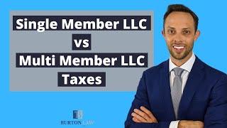 Single Member LLC vs Multi Member LLC Taxes | Real Attorney Explains