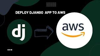 Deploy a Django Web App to Amazon EC2 Instance  | 2024