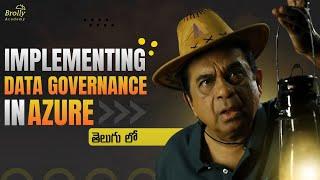 Implementing data governance in azure | Azure Data Engineering Tutorials Telugu | Brolly Academy