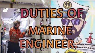 DUTIES OF MARINE ENGINEER, job of marine engineer rank wise. Merchant navy.