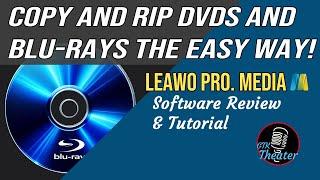 Copy and Rip DVDs and Blu-rays the Easy Way - Leawo Blu ray Ripper