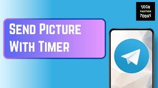 How To Send Picture In Telegram With Timer