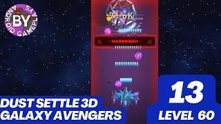 Dust Settle 3D - GalaxyAvengers | Walkthrough Level 60 | Android Gameplay