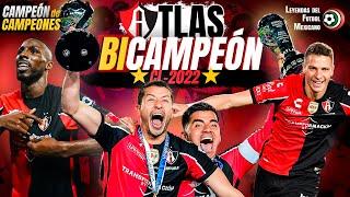 ATLAS es el BICAMPEÓN del FUTBOL MEXICANO  PARTIDO a PARTIDO  Campeón de Campeones  CL 2022