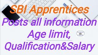 SBI Apprentices Posts all information II Age limit, Qualification&Salary II apply करना चाहिए या नहीं