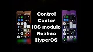 Control Center iOS Module Magisk on MIUI / HyperOS | Tested Realme Custom ROM