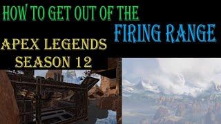 How To Get Out Of The Firing Range In Apex Legends - Season 12