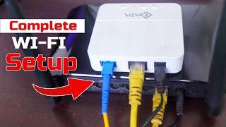 Complete WIFI installation, Setup WIFI Router and ONU, Complete broadband connection setup