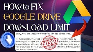 Fix Google Drive Link Error - Sorry, you can't view or download this file at this time - 100% FIXED