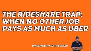 The Rideshare Trap: When No Other Job Pays as Much as Uber | Driver Diary with Sergio