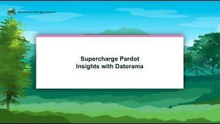 Supercharge Pardot Insights with Datorama