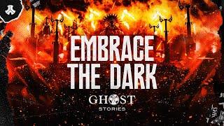 Ghost Stories - Embrace The Dark | Defqon.1 Records