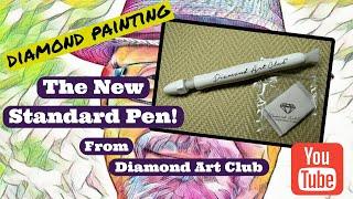 The New Standard Pen From Diamond Art Club!