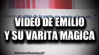 VIDEO de EMILIO y su VARITA MAGICA