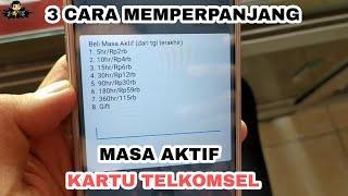 3 Cara Memperpanjang Masa Aktif Kartu Telkomsel | Beli Masa Aktif Telkomsel | Masa Aktif Telkomsel