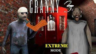 Granny 3 TRAIN Escape In EXTREME MODE Full Gameplay | Horror And Funny Game | Lovely Boss