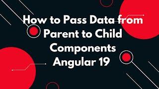 #23  Angular 19 Tutorial: Passing Data from Parent to Child with @Input 