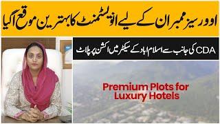 CDA to Auction Premium Plots for Luxury Hotels in Islamabad