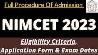 NIMCET Admission 2023: Application Form, Dates, Eligibility, Pattern, Syllabus