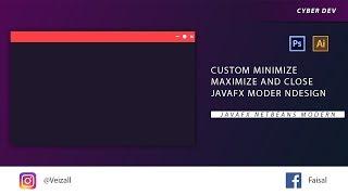 Java FX Modern Design Custom minimize maximize and close