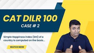 CAT DILR 100 - Case 2 | CAT 2017 Slot 1 | Happiness index | Mockat