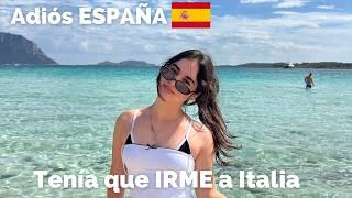 Adiós España …Ahora quiero vivir en Italia …No esperaba esto de Italia.