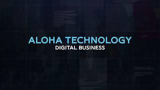 Aloha Technology Transforming Todays Business World Through Digital Innovation